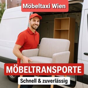 MÖBELTRANSPORTE WIEN  - Zuverlässig / Fair / Günstig !
