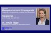 Tagesseminar  Manipulation und Propaganda  Dr. Jonas Tögel