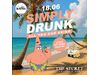 SIMPLY DRUNK | 18.06.2025 | ALL YOU CAN DRINK