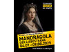 MANDRAGOLA  Der Liebestrank