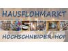 Hausflohmarkt am Hochschneider-Hof