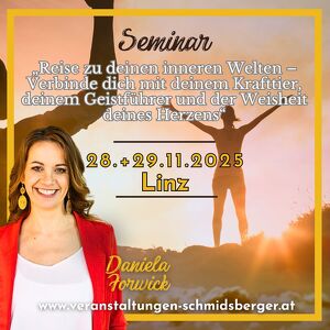 Seminar "Reise zu deinen inneren Welten – Verbinde dich mit deinem Krafttier, deinem Geistführer und der Weisheit deines Herzens"