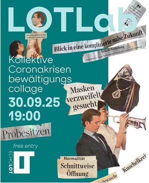 LOTLab: Kollektive Coronakrisenbewältigungscollage