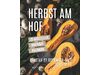Herbst am Hof 2025