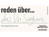 reden über... das Un-Sagbare - Sprache, Erinnern, Bewusstsein