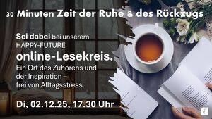 HAPPY-FUTURE Online-Lesekreis: Genieße einfach das gemeinsame Eintauchen in neue Perspektiven.