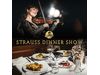 Strauss Dinner Show
