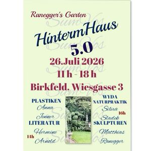 Hinterm Haus 5.0: Kunst, Literatur und Naturbegegnung in Raneggers Garten
