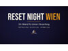 Reset Night Wien: Ein Abend f&uuml;r deinen Neuanfang