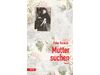 Peter Henisch liest aus "Muttersuchen"